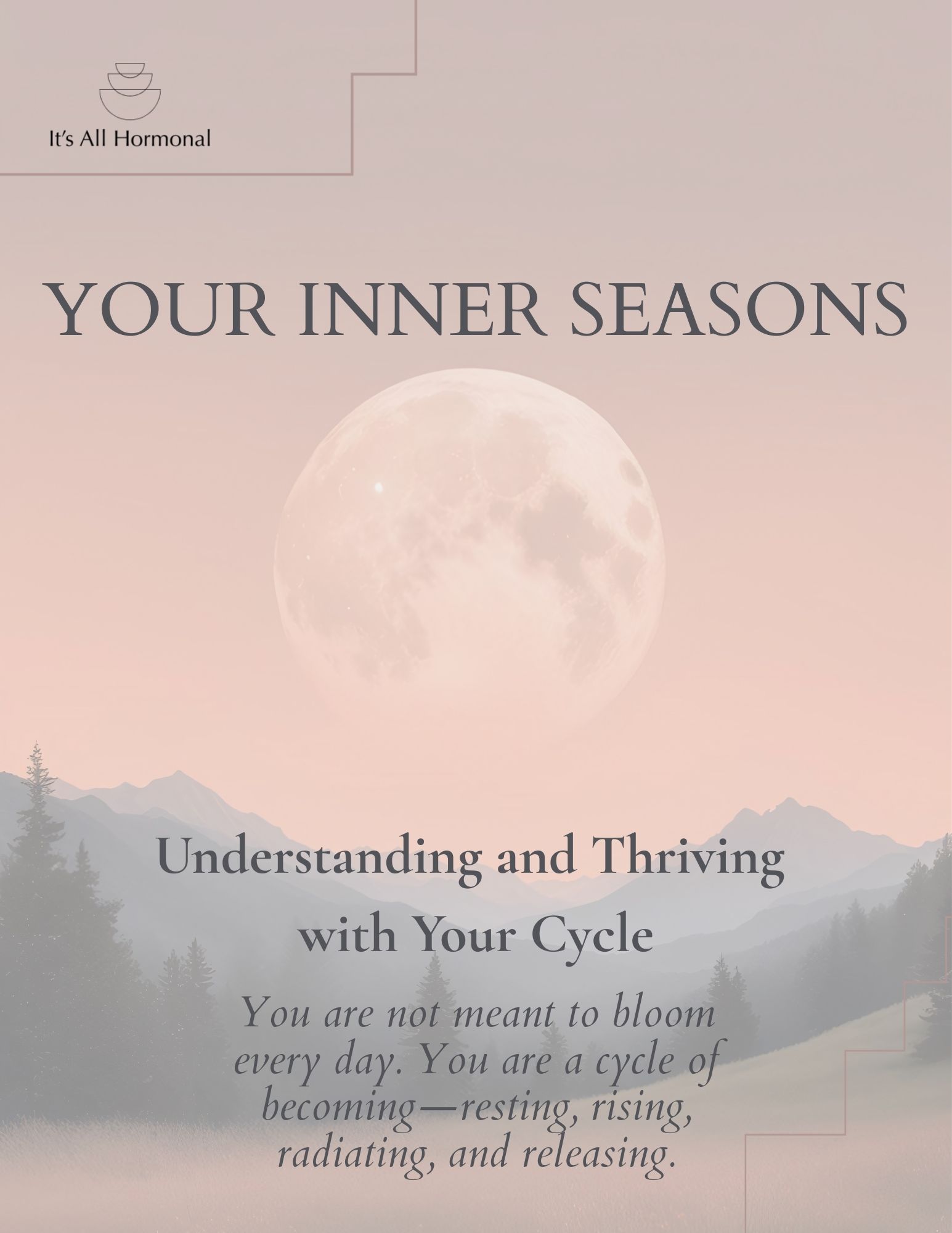“Your Inner Seasons” ebook, a menstrual cycle guide exploring the four inner seasons: Winter, Spring, Summer, and Fall.